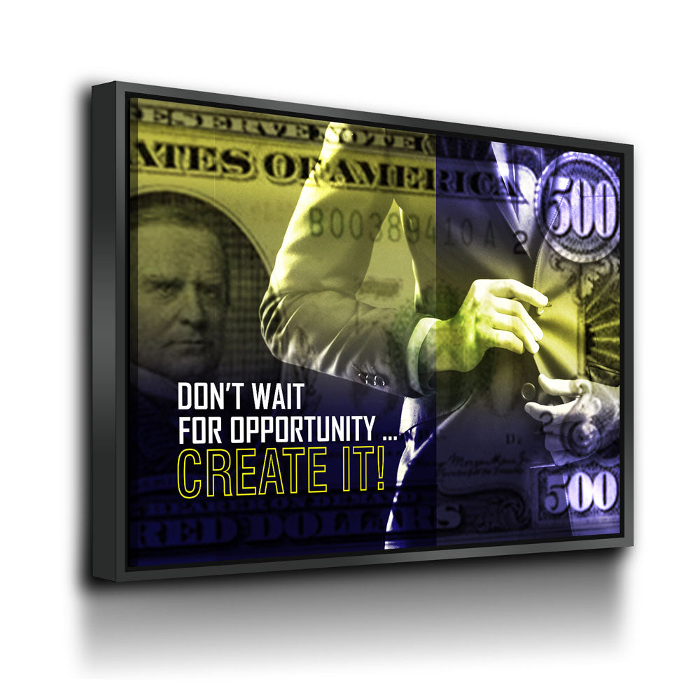 1PH-Dont-Wait-For-It-Create-It-Canvas-Wall-Art-1002