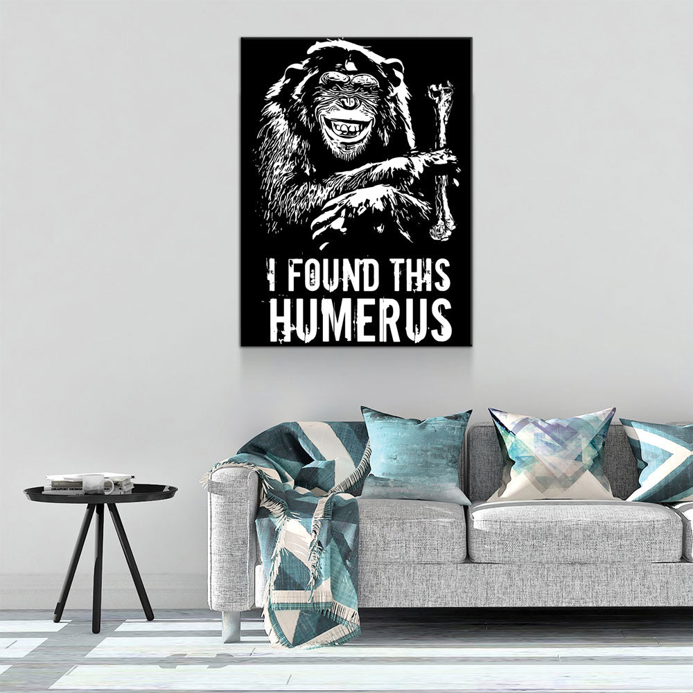 i-found-this-humerus-canvas-wall-art-funny-monkey-art-693949