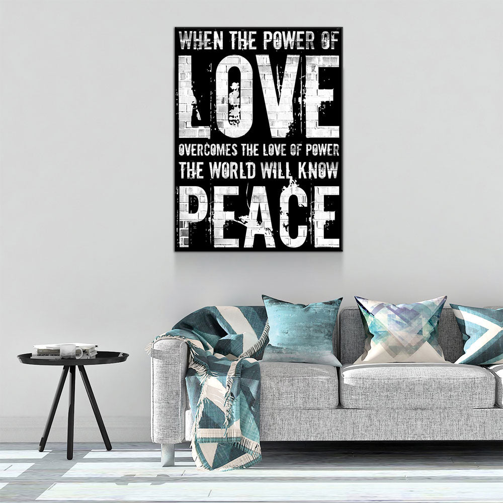 love-peace-canvas-wall-art-when-the-power-of-love-overcomes-the-love-of-power-647107