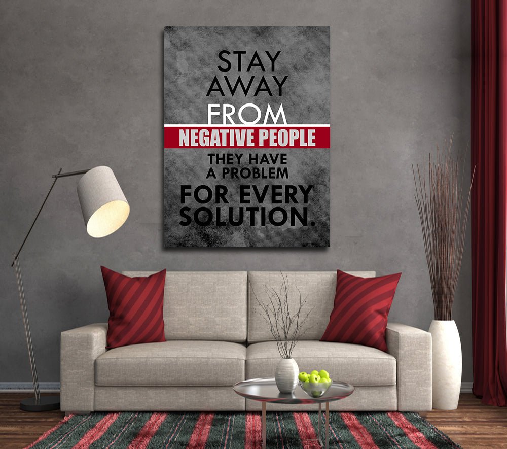 stay-away-from-negative-people-they-have-a-problem-for-every-solution-framed-canvas-wall-art-190883